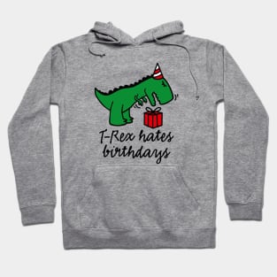 T-Rex hates birthdays - birthday party boy girl dinosaur Hoodie